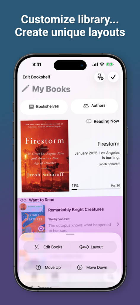 Customize library, create unique layouts.